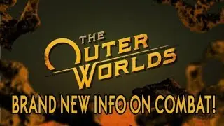 New Info on The Outer Worlds' Gameplay/Combat!