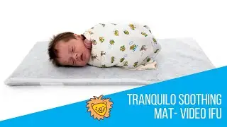 Tranquilo Soothing Mat- Video IFU