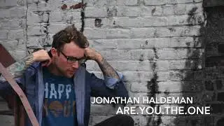 Jonathan Haldeman - Are You The One