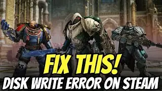 How to Fix Space Marine 2 DISK WRITE ERROR On Steam
