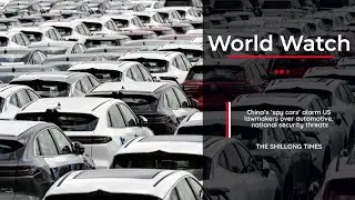 China&rsquo;s &lsquo;spy cars&rsquo; alarm US lawmakers over automotive, national security threats