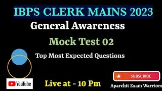 IBPS CLERK MAINS GA MOCK TEST 02