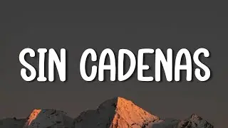 Paulo Londra - SIN CADENAS (Letra/Lyrics)