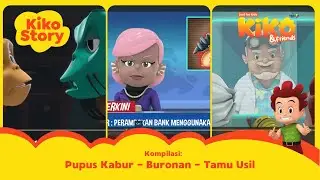 Kompilasi KIKO: Pupus Kabur, Buronan, dan Tamu Usil