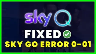 Sky Go Error Code 0-01: How to Fix Sky Go Error Code 0-01