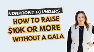 Nonprofit Founders: How to Raise $10K in 30 Days Without a Gala