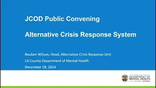 12-18-24 Public Convening Best Practices for Coordination of Law Enforcement & Mental Health in ACR