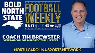 College Football's All-Time Best Recruiter Joins BOLD NORTH STATE Football Weekly! #TimBrewster