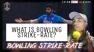 WHAT IS BOWLING STRIKE-RATE?||HOW TO CALCULATE BOWLING STRIKE-RATE?|| DECIDING CRICKET MATHEMATICS||