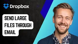 Как отправлять большие файлы по электронной почте с помощью Dropbox [Руководство 2025 г.]