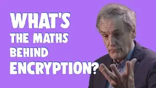 What&rsquo;s the maths behind encryption? │ The History of Mathematics with Luc de Braband&egrave;re