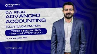 Lec 9｜CA Final Audit FastTrack for Nov24｜Prospective Financial Information | CA Rishabh Jain