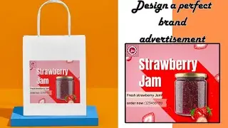 Design a perfect advertisement for a jam brand