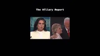 Tulsi: The Hillary Report #tulsigabbard #dni #files #hillary #report #trump #maga