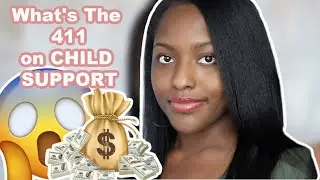 HOW DOES CHILD SUPPORT WORK?? | WHAT YOU SHOULD KNOW IF YOU DON'T GET CHILD SUPPORT| WHAT HAPPENS?