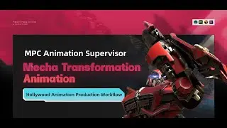 【Fundraising】Mecha Transformation Animation Masterclass [Instructor Q&A]