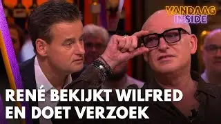 Ren&eacute; bekijkt Wilfred aandachtig en doet verzoek: 'Kun je mij een plezier doen?' | VANDAAG INSIDE