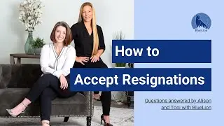 How to Accept Resignations | BlueLion