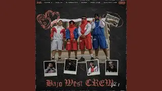 Bajo West Crew, Vol. 1