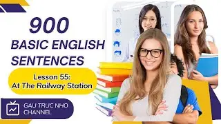 Lekcja 55 Na dworcu kolejowym &ndash; 900 podstawowych zdań w języku angielskim #englishspeakingpractic...
