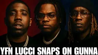 YFN Lucci Exposes Gunna Over Snitching Plea Deal and Says This About Young Thug.&rdquo;