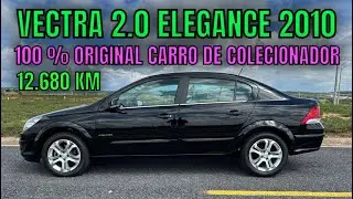 VECTRA 2.0 ELEGANCE 2010 COM 12.680 KM RODADOS   100 % ORIGINAL, CARRO DE COLECIONADOR  !!!