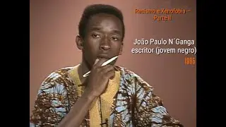 Racismo e Xenofobia em Portugal, Parte II exclusão social e conflitos étnicos João Paulo N´Ganga HD