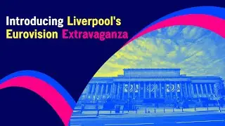 Liverpool&rsquo;s incredible and unique Eurovision&nbsp;Host City offer in just 5mins