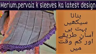 Sleeves Design Cutting&Stitching inspired by Merium Pervaiz | Fast & Food
