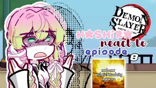 &bull;` HASHIRA REACT TO EPISODE 8 TRAINING ARC &bull;` || BOMBAYAHH  || DEMON SLAYER || KNY