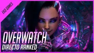 Overwatch - Directo  Espa&ntilde;ol - Ranked Platino y Oro  (Gameplay PC)