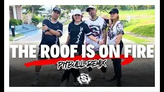 The Roof is on Fire | Pitbull | Remix | Saltare