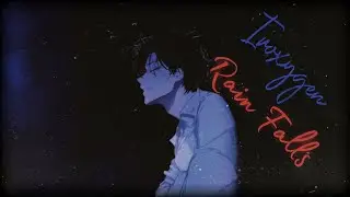 IVOXYGEN  -  Rain Falls