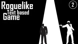 Let's Code: Roguelike Text Based RPG (C#) | Part 2