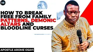HOW TO DESTROY LEGAL BONDAGES AND NEGATIVE ANCESTRAL PATTERNS IN YOUR FAMILY||APOSTLE AROME OSAYI 