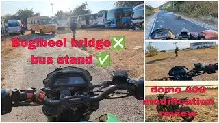 Bogibeel bridge ❎ bus stand ✅ (dominar 400 modification review) #views #suporte #like #trending 