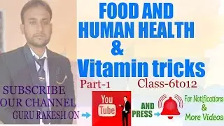 Food and Human Health | Vitamins and its Camical name| vitaminal diseases|Human health and diseases