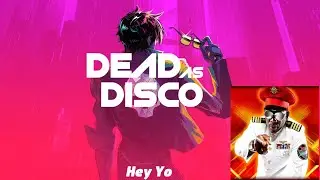 Dead as Disco x Captain Jack | Hey Yo!