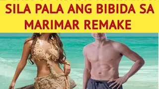 SILA PALA ANG BIBIDA SA MARIMAR REMAKE