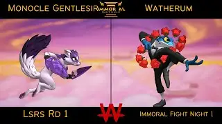 Immoral Fight Night 1 Lsrs Rd 1 - Monocle Gentlesir (Maypul) Vs Watherum (Ranno) - Rivals 2
