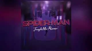 Spider-Man Theme | JungleMU Remix