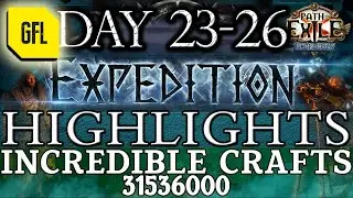 Path of Exile 3.15: ДЕНЬ ЭКСПЕДИЦИИ №23&ndash;26. Основные моменты: ОГРОМНЫЕ ИЗДЕЛИЯ, НЕВЕРОЯТНЫЙ СЛУЧАЙ, 31536000