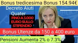 Bonus tredicisimo 154.94&euro; | bonus utenze da 150 a 400&euro; | Decreto Aiuti Quater