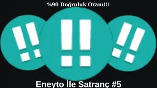 %90 Doğruluk Oranı Ve &Ccedil;ift &Uuml;nlem!!!/Eneyto İle Satran&ccedil; #5