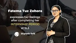 Fatema Tuz Zohora Mumu expresses her feelings after #completing her #internship period at #SLS.
