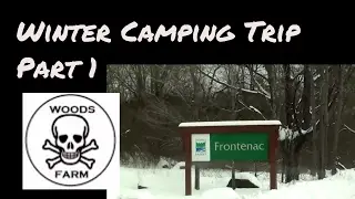 Winter Camping Frontenac Provincial Park