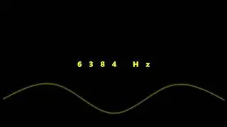 ⒽⓏ6384 HZ FREQUENCY PURE TONE