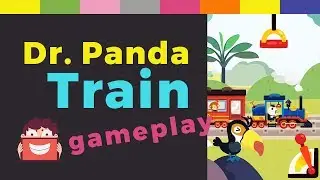 Dr. Panda Train 🚂 Gameplay 🚂 Everybody's Choo Choo sounding!