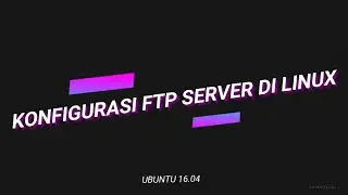 Konfigurasi FTP Server di Linux