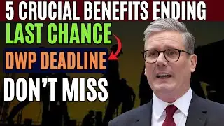 Last Chance: 5 Crucial Benefits Ending in April &ndash; Don&rsquo;t Miss the DWP Deadline!